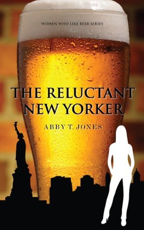 The Reluctant New Yorker (Kindle Edition)