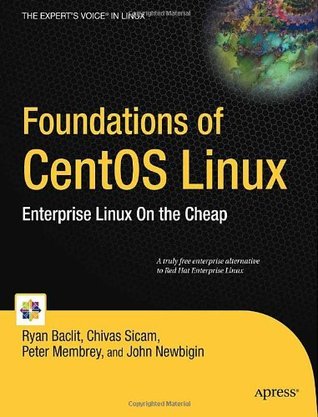 Foundations of CentOS Linux: Enterprise Linux On the Cheap (Kindle Edition)