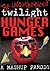 The Unauthorized Twilight Hunger Games by J.K.