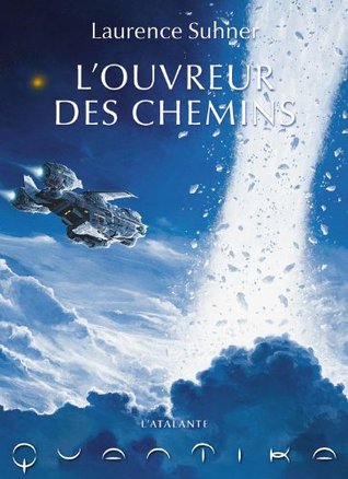 L'Ouvreur des chemins (Quantika, #2)