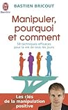 Manipuler, pourqu...