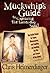 Muckwhip's Guide to Capturing the Latter-day Soul: The Inside Scoop for Teens, Missionaries, and Families on Avoiding the Pits and Snares of the Enemy