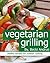 Vegetarian Grilling: Health...