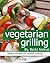 Vegetarian Grilling by Becki Andrus