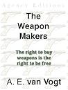 The Weapon Makers