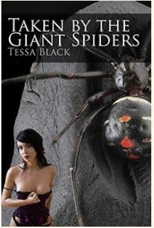 Taken By The Giant Spiders (ebook)
