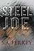 Steel Joe: An Action Advent...