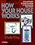 How Your House Works: A Visual Guide to Understanding and Maintaining Your Home (RSMeans Book 4)