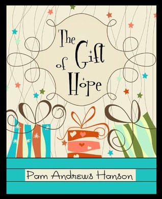 The Gift of Hope