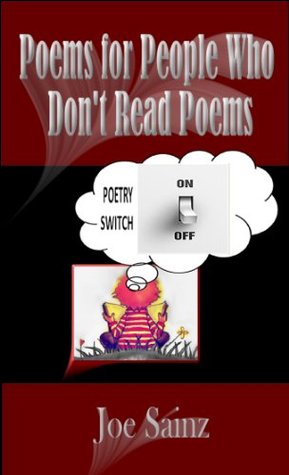 Poems for People Who Don’t Read Poems (Kindle Edition)