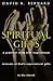 Spiritual Gifts by David K. Bernard
