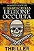 Il segreto della legione oc...
