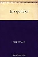 Jarrapellejos by Felipe Trigo
