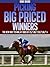 Picking Big Priced Winners by Mike     Dixon