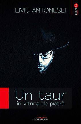 Un taur în vitrina de piatră