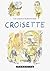 Croisette (Carnets, #9)