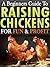Raising Chickens: A Beginne...