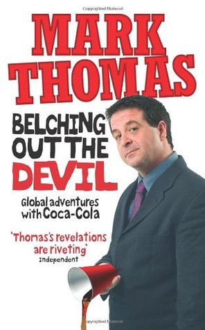 BELCHING OUT THE DEVIL: GLOBAL ADVENTURES WITH COCA-COLA (Paperback)