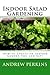Indoor Salad Gardening