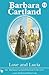 Love and Lucia by Barbara Cartland