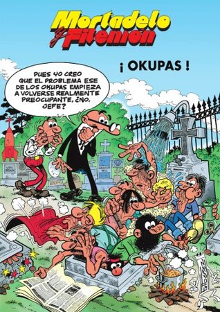 Mortadelo y Filemón. ¡Okupas! (Kindle Edition)