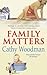 Family Matters: A hilarious tale of love and friendship