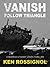 Follow Triangle - Vanish (M...
