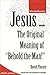 Jesus ... The Original Mean...
