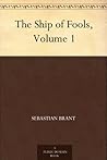 The Ship of Fools, Volume 1