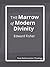The Marrow of Modern Divinity