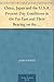 China, Japan and the U.S.A. Present-Day Conditions in the Far East and Their Bearing on the Washington Conference