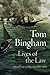 Lives of the Law by Tom Bingham