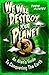 We Will Destroy Your Planet: An Alien's Guide to Conquering the Earth: An Alien’s Guide to Conquering the Earth (Dark Osprey)