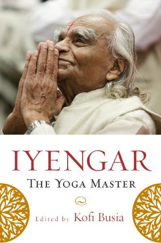 Iyengar: The Yoga Master (Kindle Edition)