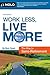 Work Less, Live More