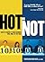 HOT or NOT: How to know if your Business Idea will Fly or Fail (Ryerson Entrepreneurial FieldGuides Book 1)
