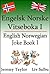 Engelsk Norsk Vitsebok 1: E...