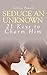Seduce an Unknown by Ashley Powell