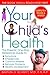 Your Child's Health by Barton D. Schmitt