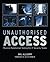 Unauthorised Access: Physical Penetration Testing For IT Security Teams