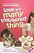 Love Is a Many Trousered Thing (Confessions of Georgia Nicolson, #8)