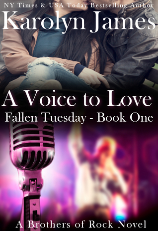 A Voice to Love (Fallen Tuesday #1; Brothers of Rock #6)