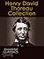 Henry David Thoreau: Collection of 85 Works with analysis and historical background