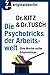 Die Psychotricks der Arbeit...