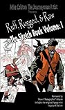 Ruff, Rugged & Raw (The Sketchbook Book 1)