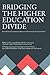 Bridging the Higher Educati...