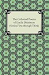 The Collected Poems of Emily Dickinson (Series First through Third) Book cover for The Collected Poems of Emily Dickinson (Series First through Third)
