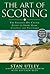 The Art of Scoring: The Ultimate On-Course Guide to Short Game Strategy and Technique