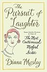 The Pursuit of Laughter by Diana Mitford Mosley