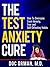 The Test Anxiety Cure by Doc Orman